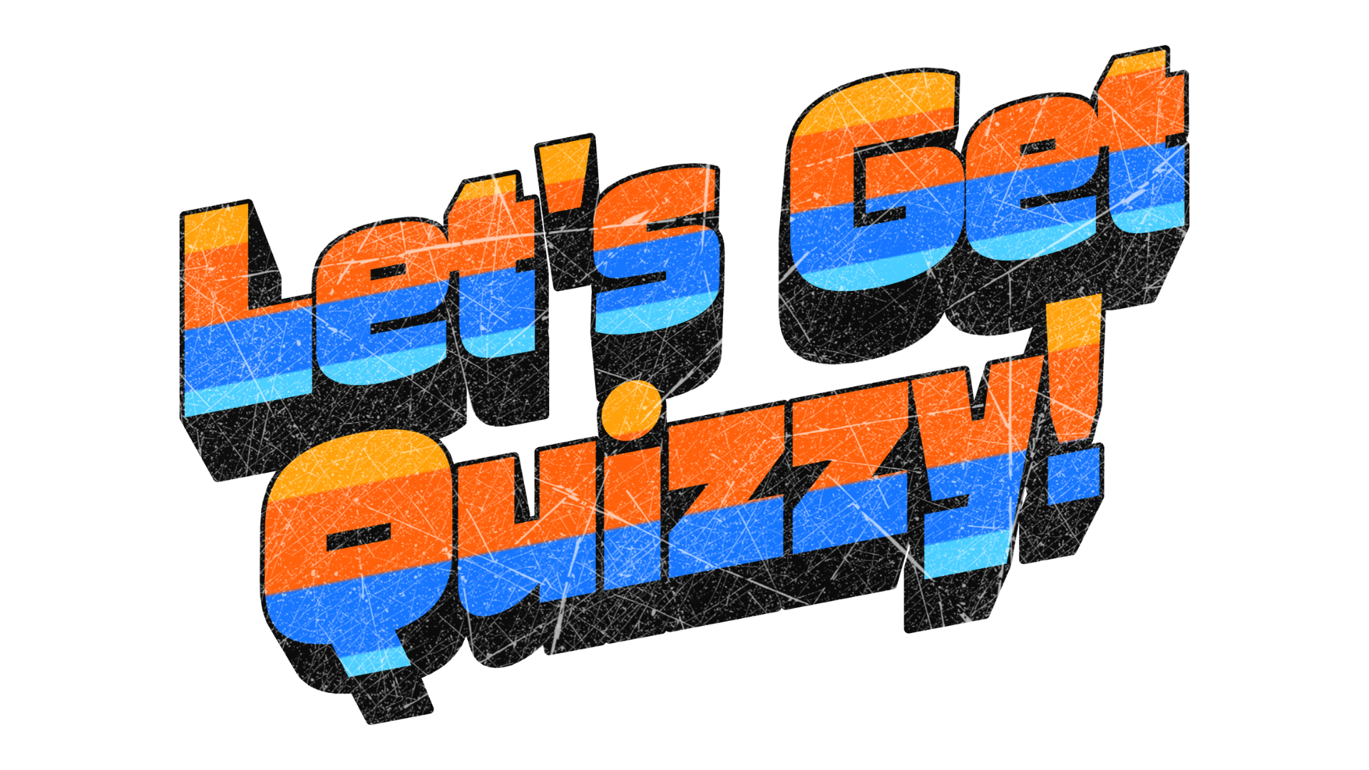 Let's Get Quizzy!